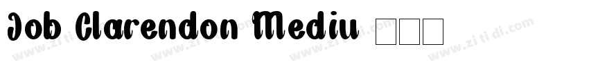 Job Clarendon Mediu字体转换 Job Clarendon Mediu字体转换